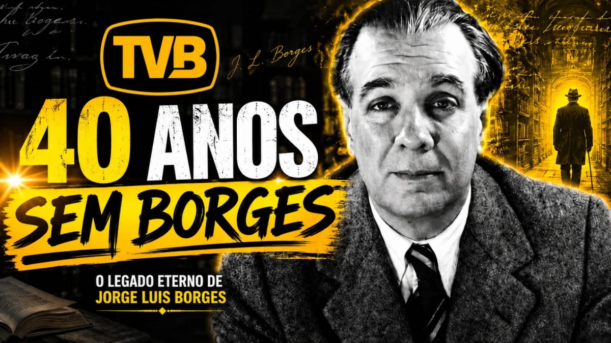 40 anos sem&nbsp;Borges