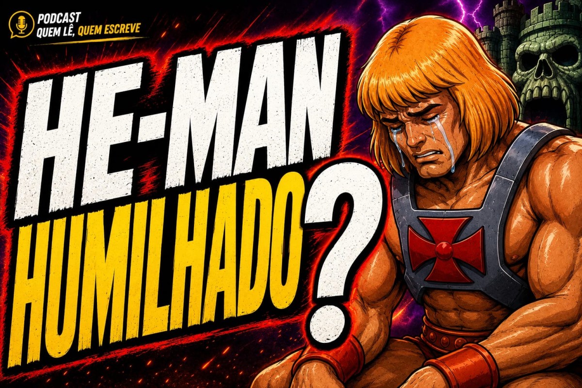 Sobre as memórias afetivas do novo&nbsp;He-Man